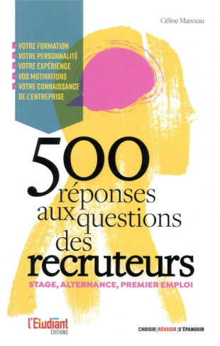 500 réponses aux questions des recruteurs