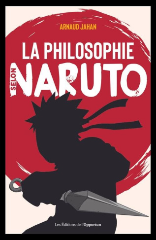 La philosophie selon Naruto
