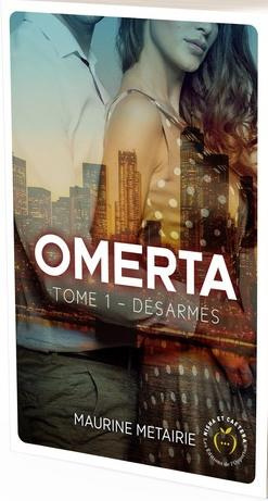 Omerta Tome 1 : Désarmés