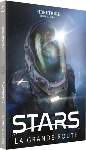 Stars. Tome 1, La grande route