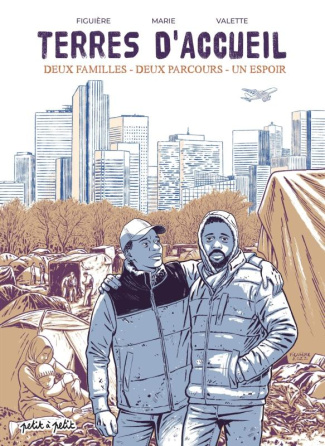 Terres d'accueil. Deux familles, deux parcours, un espoir