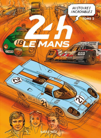 24H Le Mans : Histoires incroyables Tome 2