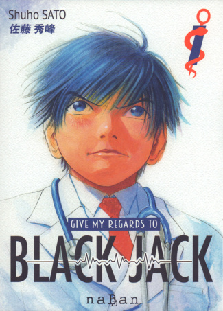 Give my regards to Black Jack Tome 1