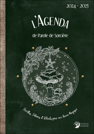 L'agenda de Parole de Sorcière. Recettes, potions et rituels pour une année magique, Edition 2024-20