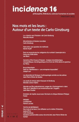 Incidence N° 16, printemps 2022 : Nos mots et les leurs. Autour d'un texte de Carlo Ginzburg