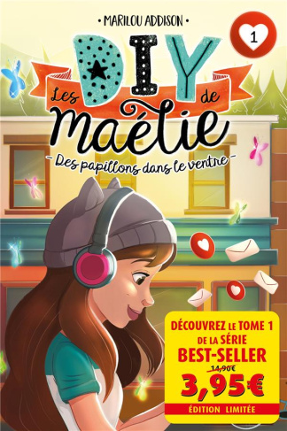 Les DIY de Maélie Tome 1 : Des papillons dans le ventre. Offre découverte