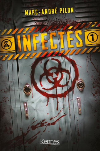 Infectés Tome 1