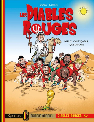 Les Diables Rouges Tome 8 : Mieux vaut Qatar que jamais