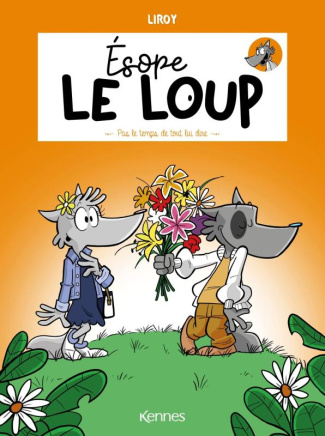 Esope le loup Tome 4 : Pas le temps de tout lui dire