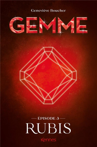 Gemme Tome 3 : Rubis
