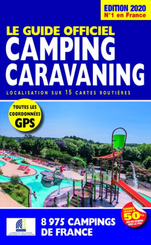 Le Guide Officiel Camping Caravaning. Edition 2020
