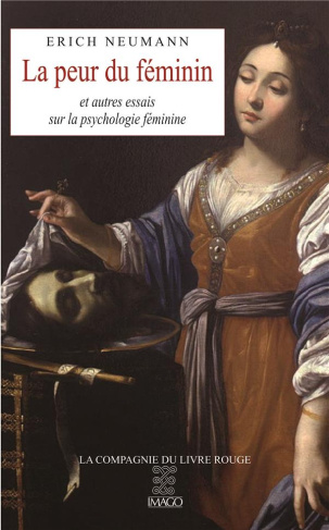La peur du féminin et autres essais sur la psychologie féminine
