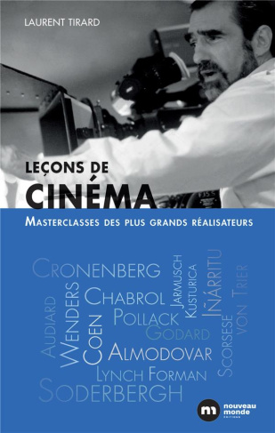 Leçons de cinéma. Master class des plus grands réalisateurs