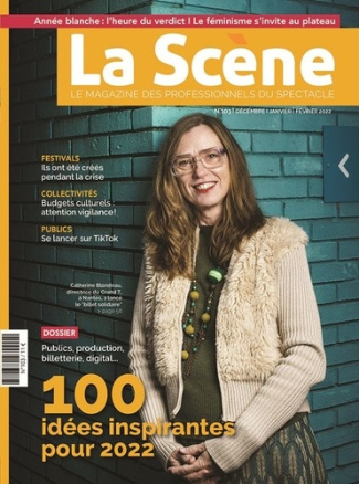 La Scène N° 103, hiver 2022 : 100 idées inspirantes pour 2022