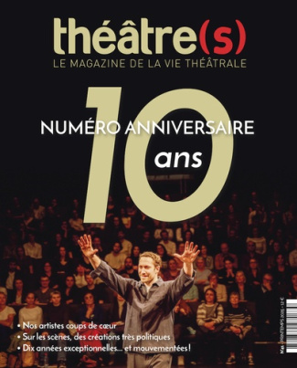 Théâtre(s) N° 41, printemps 2025 : Numéro spécial 10 ans