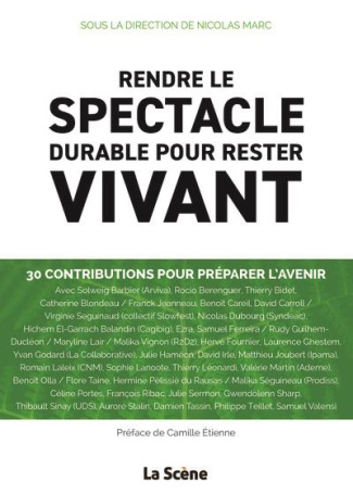 Rendre le spectacle durable pour rester vivant