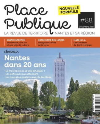 Place Publique N° 88, hiver 2024-2025