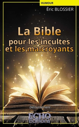 La Bible pour les incultes et les malcroyants