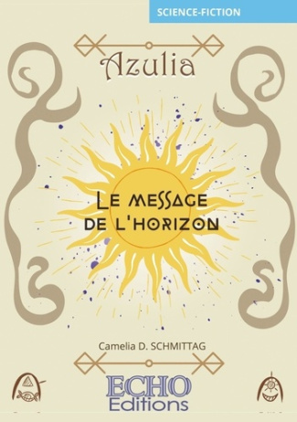 Azulia. Le message de l'horizon