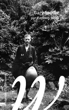 Gary Snyder. Biographie poétique
