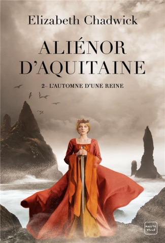 Aliénor d'Aquitaine/02/L'Automne d'une reine