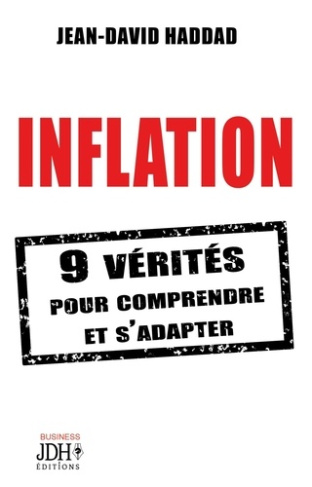 Inflation. 9 vérités pour comprendre et s'adapter !