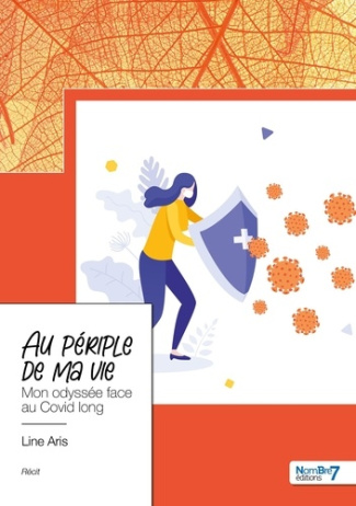 Au périple de ma vie. Mon odyssée face au Covid long