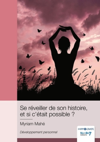 Se réveiller de son histoire, et si c'était possible ?