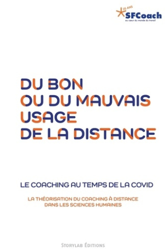 Du bon ou du mauvais usage de la distance. Le coaching au temps de la Covid
