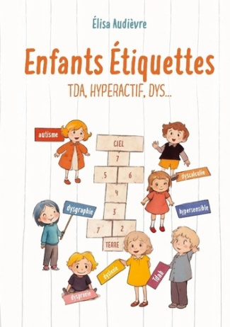 Enfants Etiquettes. Dys...Tda...