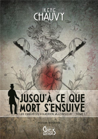 Les enquêtes d'Hadrien Allonfleur Tome 1 : Jusqu'à ce que Mort s'ensuive