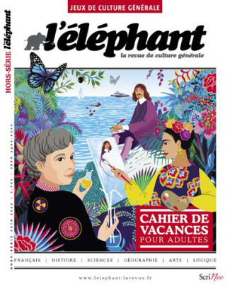 L'Eléphant. Hors-série Eté 2022 : Cahier de vacances pour adultes