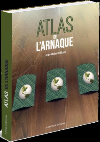 Atlas de l'arnaque