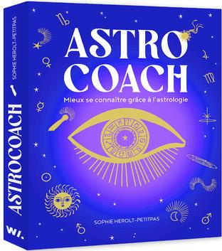 Astrocoach. Mieux se connaitre grâce à l'astrologie