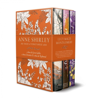 Anne Shirley de onze à vingt-deux ans. Coffret en 3 volumes : Anne de Green Gables ; Anne d'Avonlea