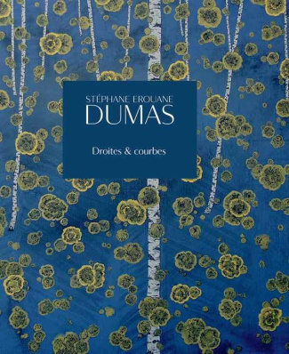 Stéphane Erouane Dumas. Droites et courbes, Edition bilingue français-anglais