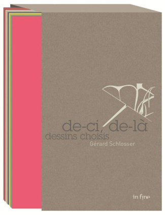 Gérard Schlosser - De-ci, de-là. Dessins choisis, 12 cahiers