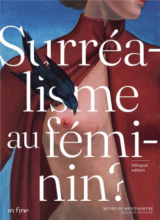 Surréalisme au féminin ? Edition bilingue français-anglais