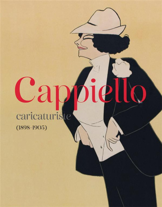 Cappiello. Caricaturiste, 1898-1905