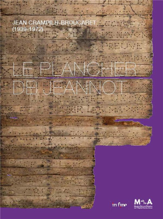 Le Plancher de Jeannot. Jean Crampilh-Broucaret (1939-1972)