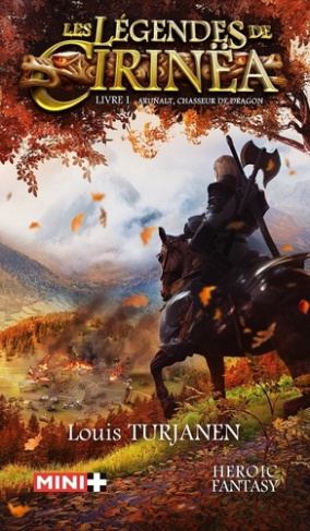 Les légendes de Cirinëa. Arunalt, Chasseur de dragon
