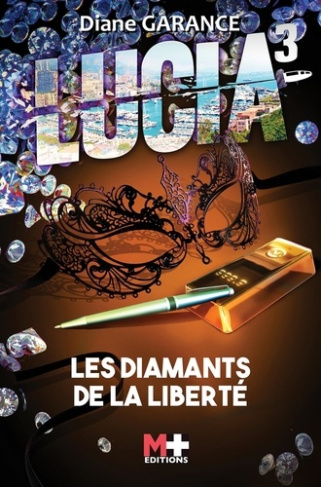 Lucia Tome 3 : Les diamants de la liberté