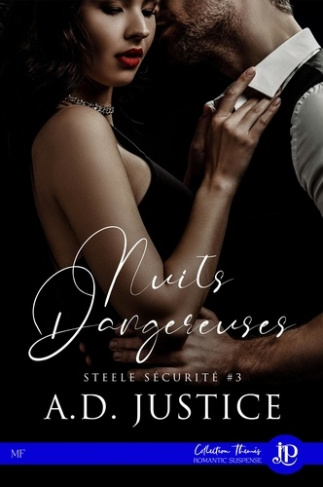Nuits dangereuses. Steele Sécurité #3
