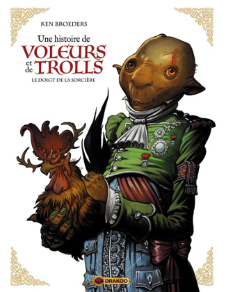 Une histoire de voleurs et de trolls Tome 3 : Le doigt de la sorcière