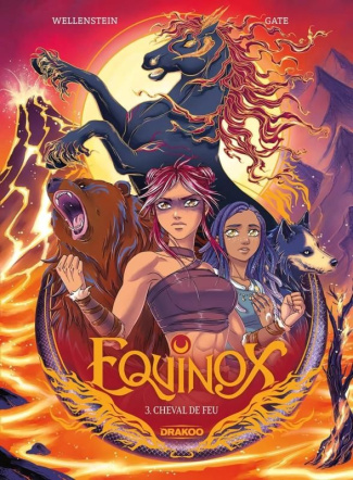 Equinox Tome 3 : Cheval de feu