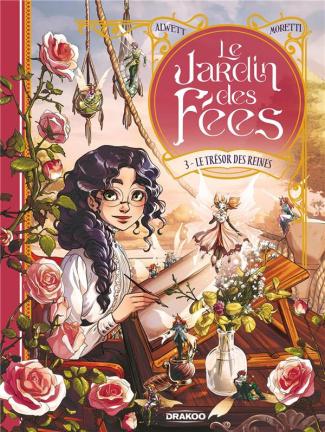 Le Jardin des fées Tome 3 : Le trésor des reines