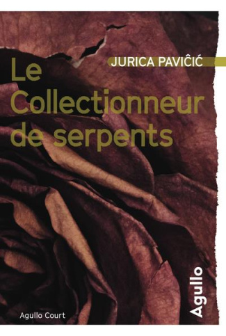 Le collectionneur de serpents et autres nouvelles