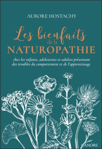 Les bienfaits de la naturopathie chez les enfants, adolescents et adultes présentant des troubles du