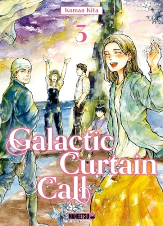 Galactic Curtain Call Tome 3