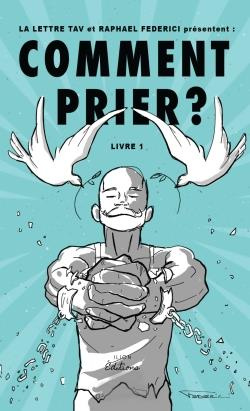 Comment prier ? Livre 1